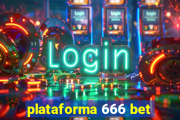 plataforma 666 bet